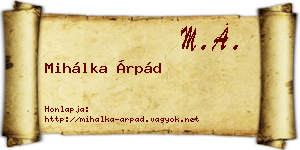 Mihálka Árpád névjegykártya